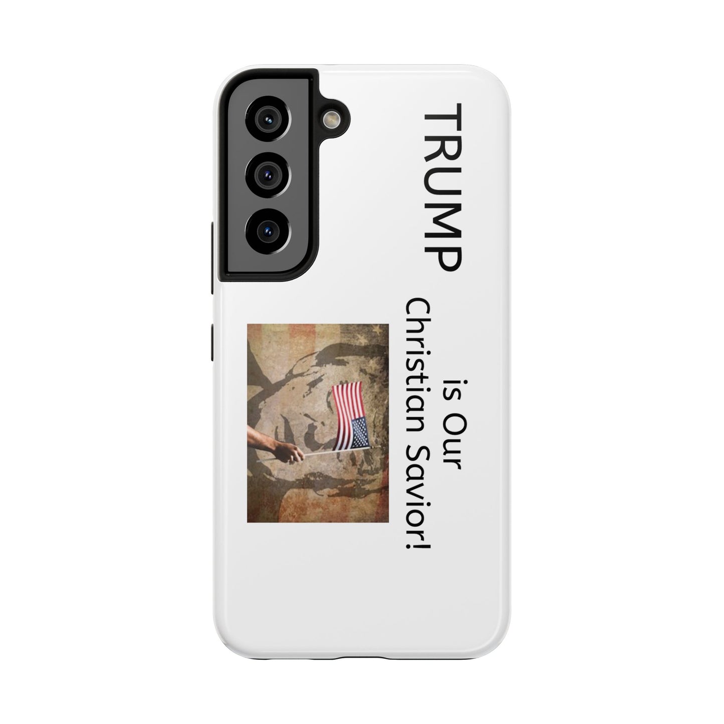 Trump is Our Savior BLESSED tough phone case