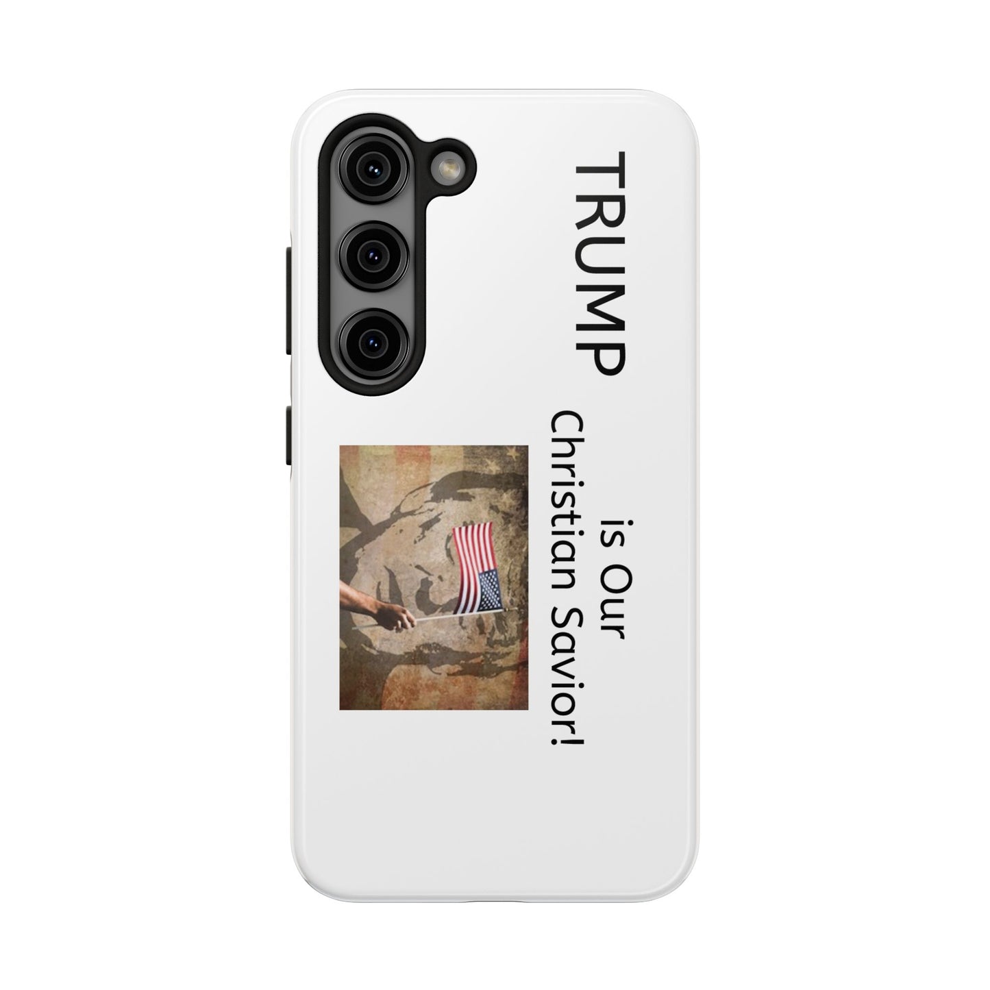 Trump is Our Savior BLESSED tough phone case