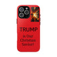 Trump is Our Christian Savior BLESSED phone case 2