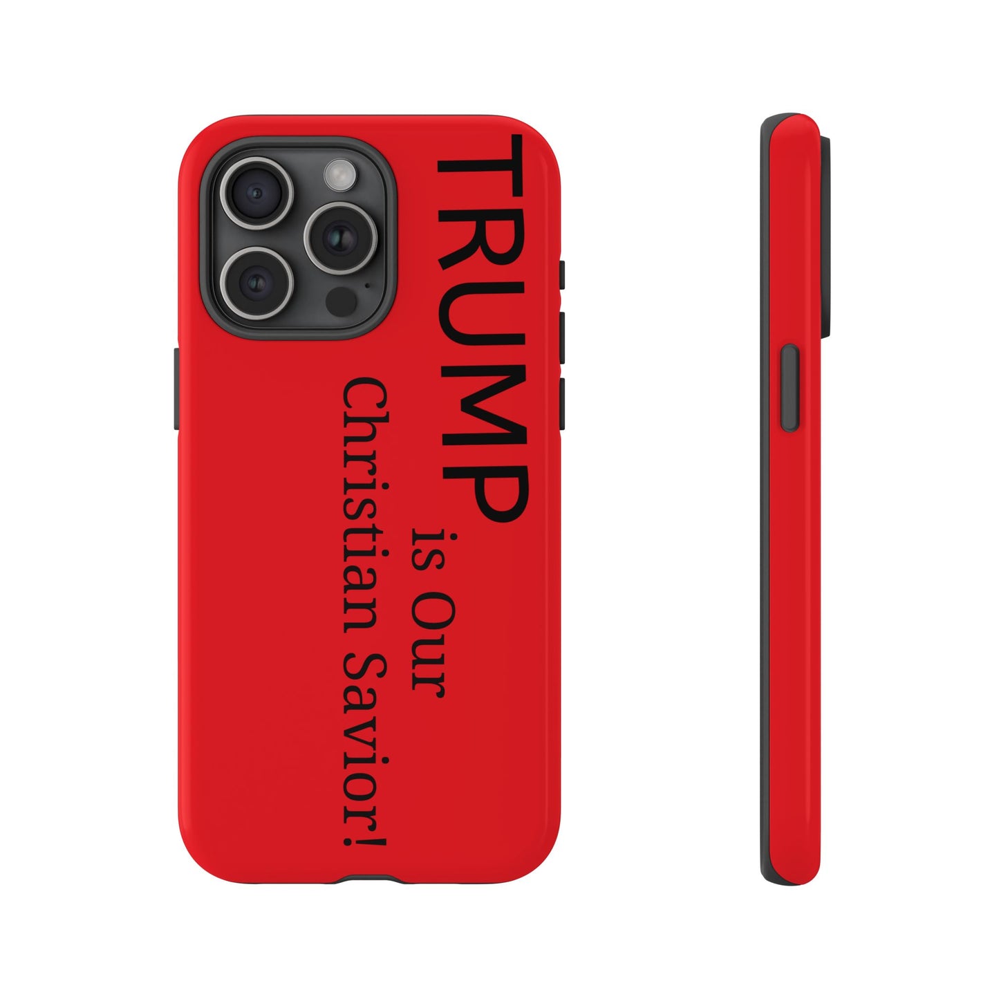 Trump is Our Christian Savior BLESSED phone case