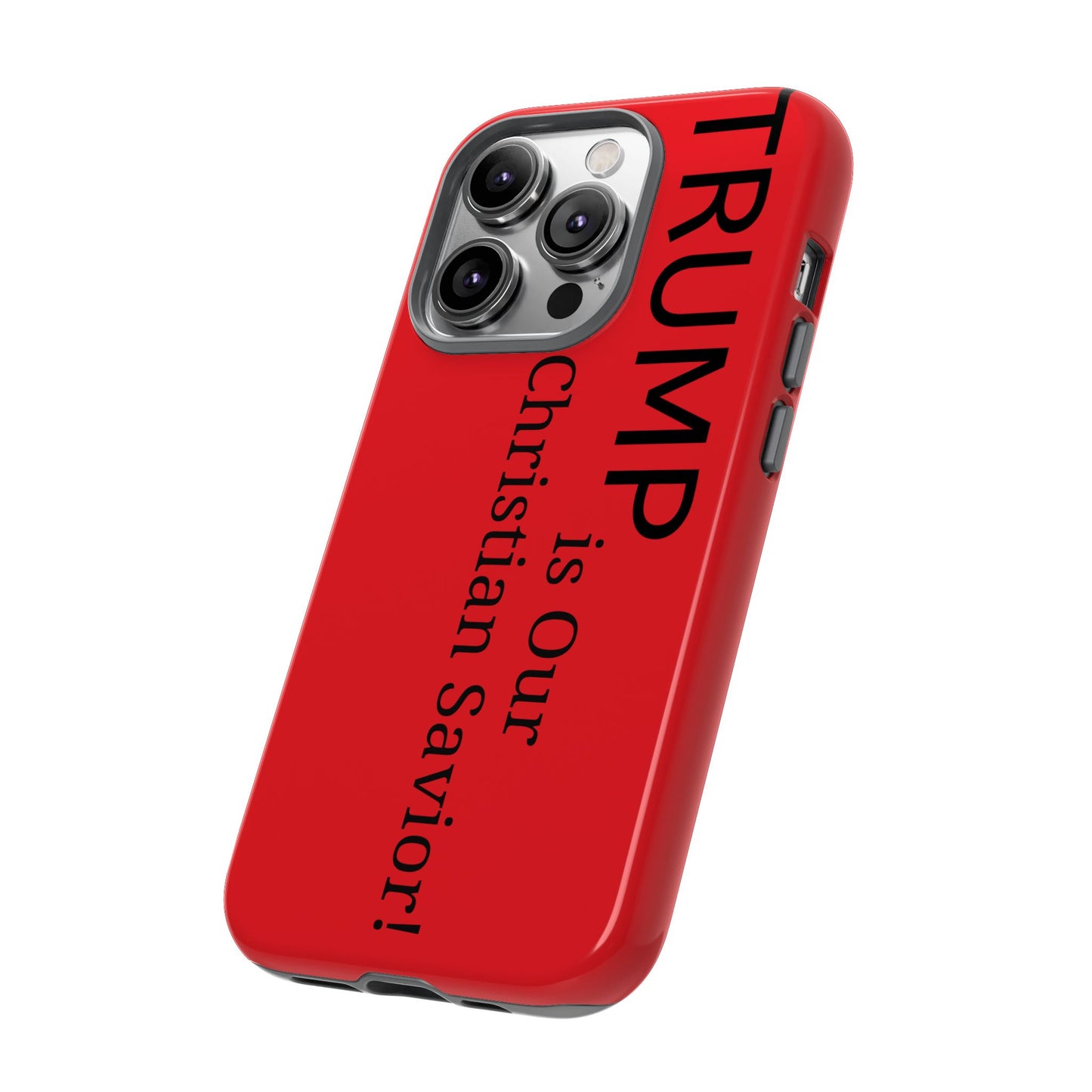 Trump is Our Christian Savior BLESSED phone case