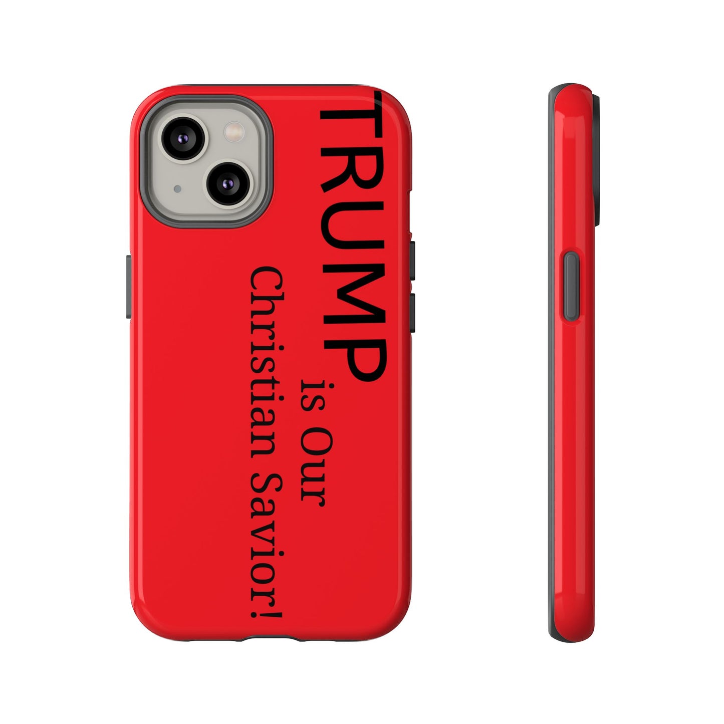 Trump is Our Christian Savior BLESSED phone case