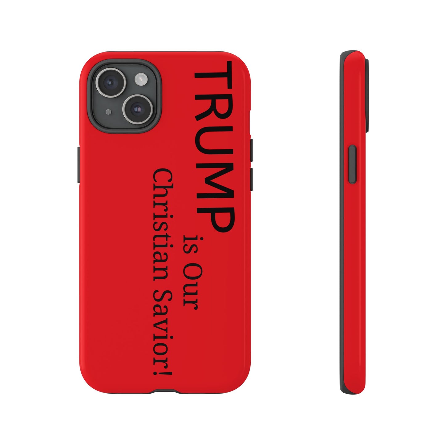 Trump is Our Christian Savior BLESSED phone case