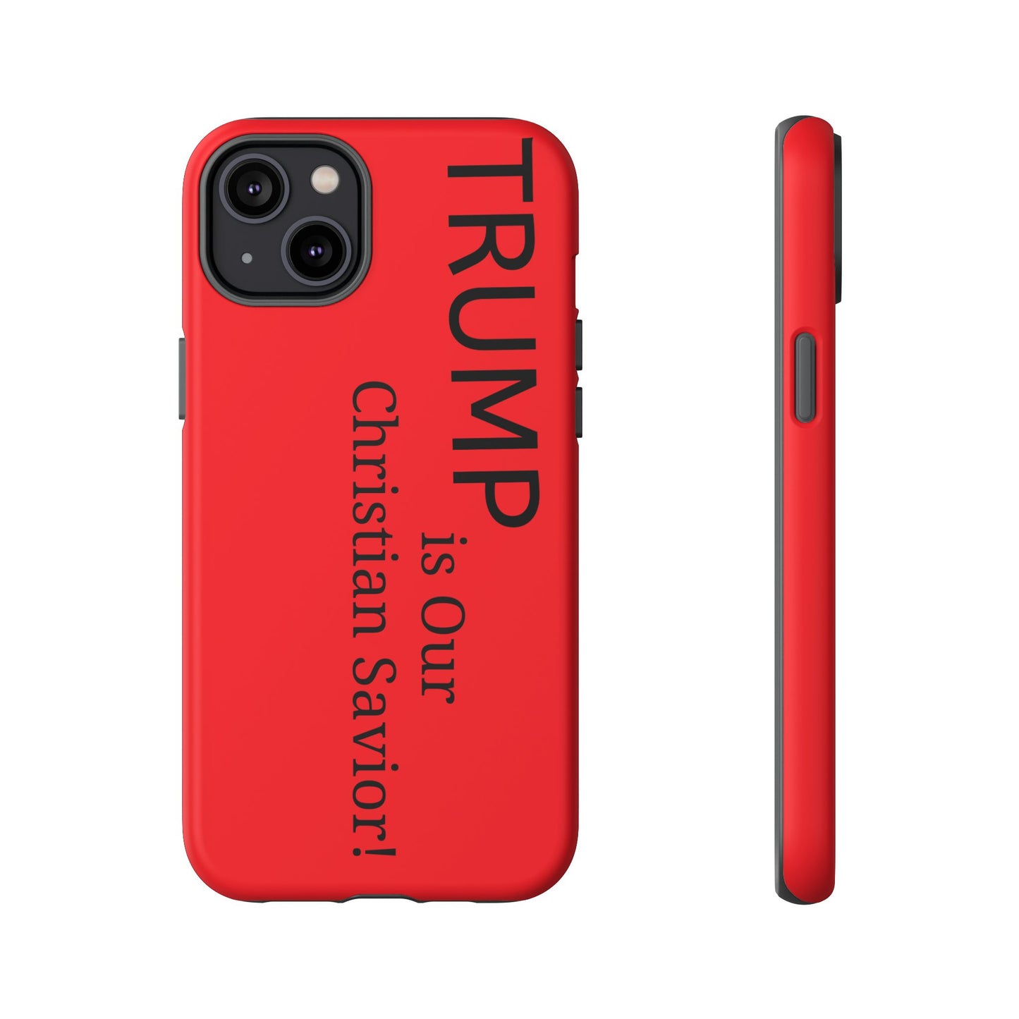 Trump is Our Christian Savior BLESSED phone case