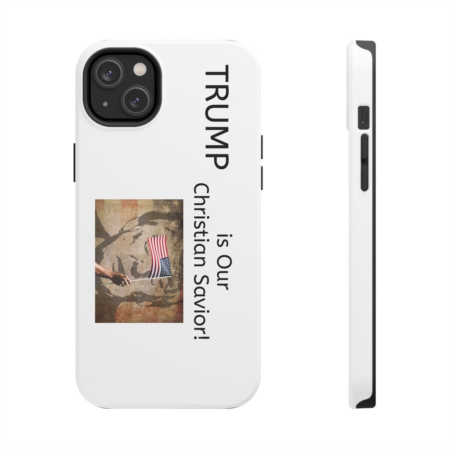 Trump is Our Savior BLESSED tough phone case