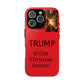 Trump is Our Christian Savior BLESSED phone case 2