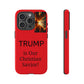 Trump is Our Christian Savior BLESSED phone case 2