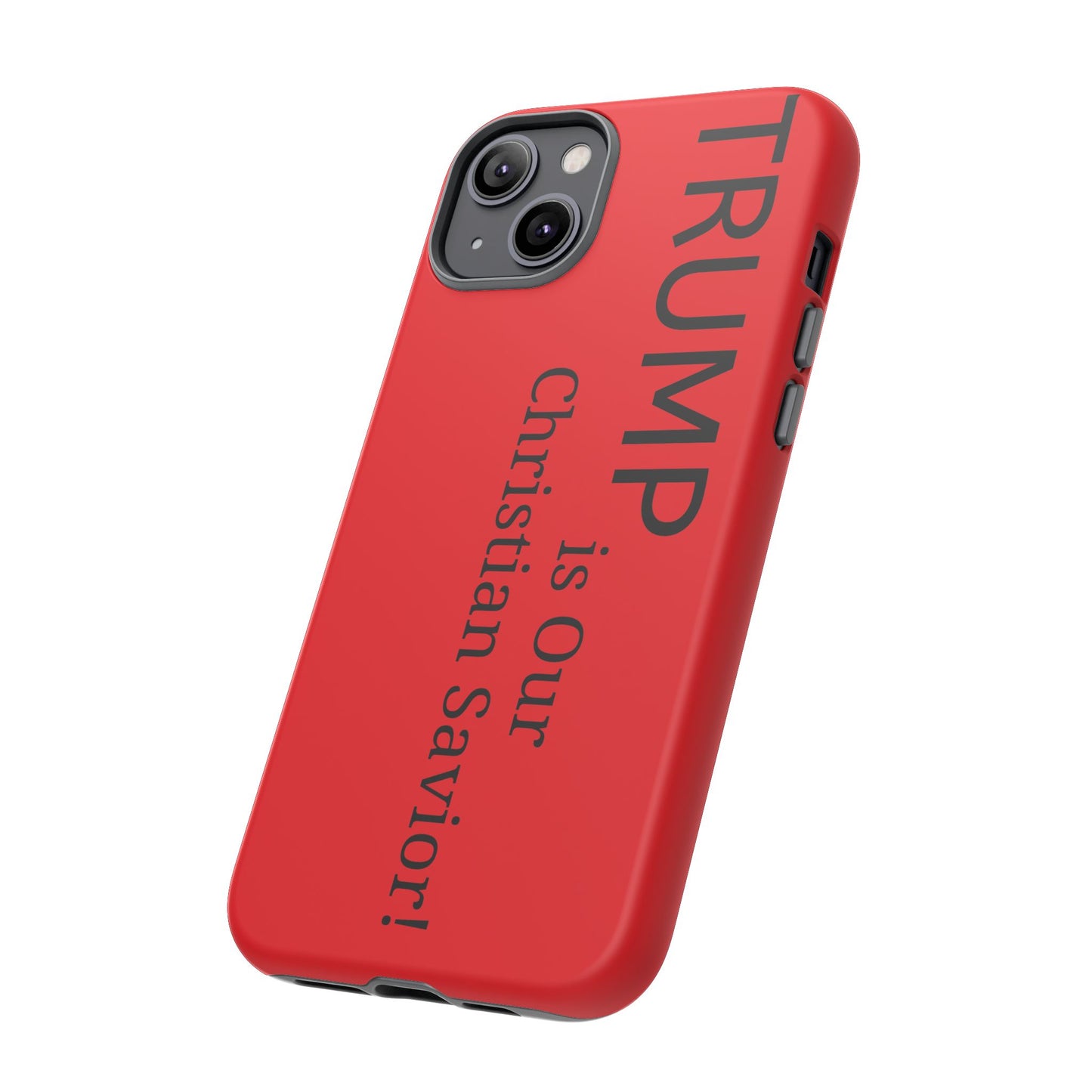 Trump is Our Christian Savior BLESSED phone case